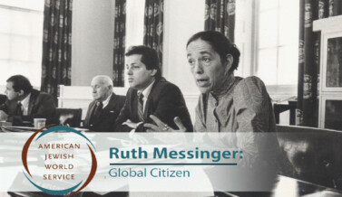 American Jewish World Service – Ruth Messinger: Global Citizen